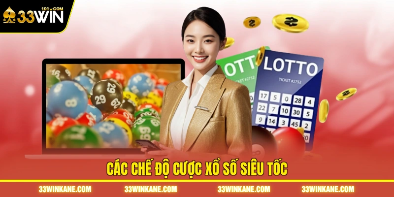 Xổ Số Nhanh - Tra Cứu Kết Quả Tiện Lợi Và Chính Xác 2026 3 Các chế độ cược xổ số siêu tốc