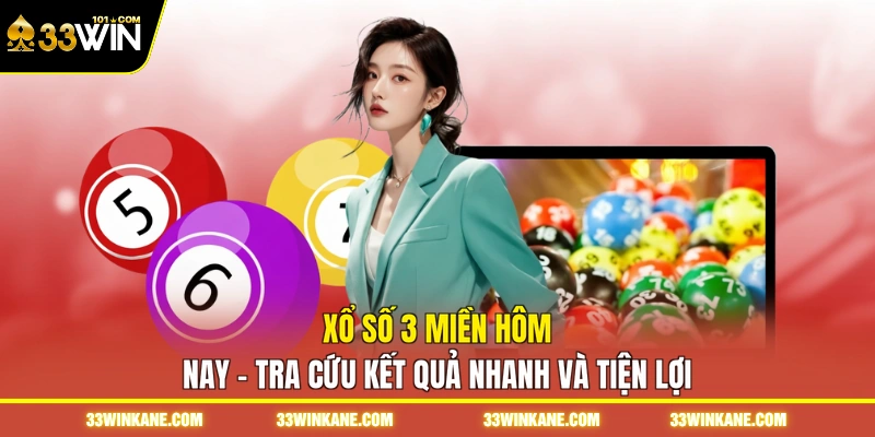 Xổ Số 3 Miền Hôm Nay - Tra Cứu Kết Quả Nhanh Và Tiện Lợi 1 xổ số 3 miền hôm nay